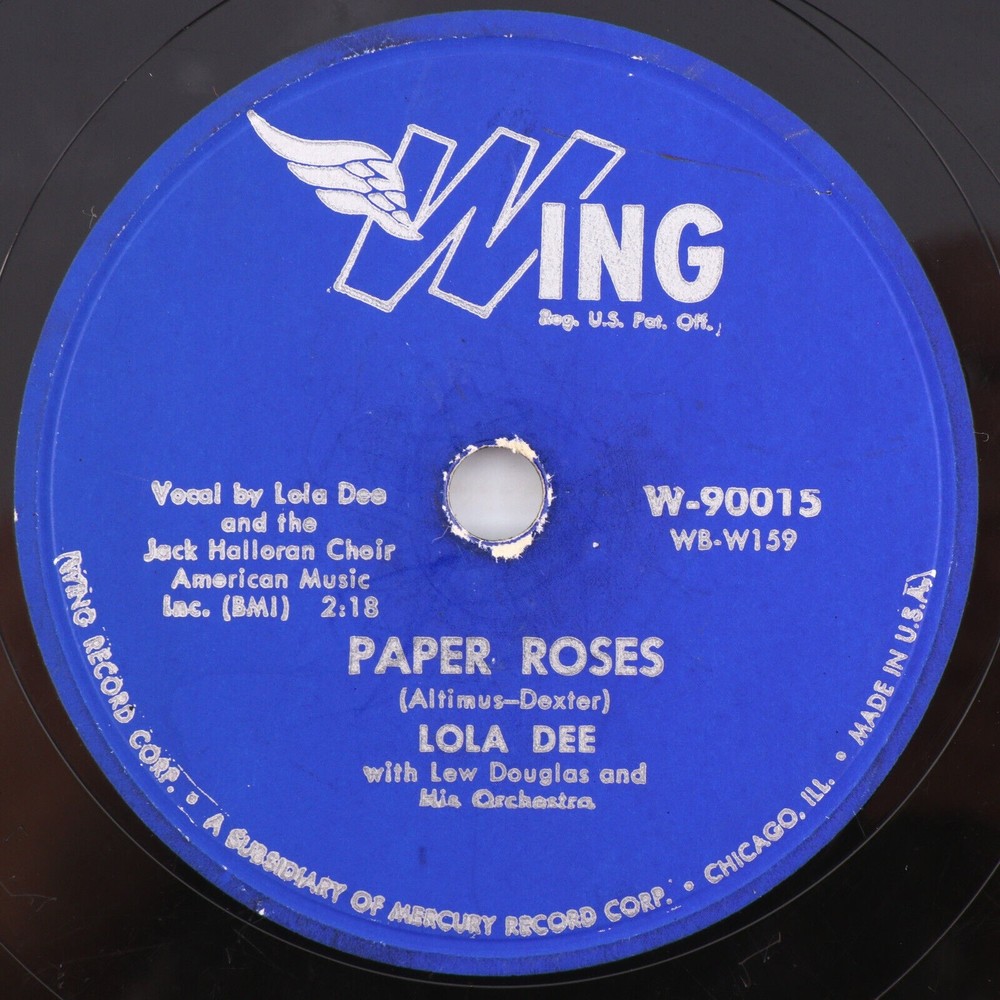 Lola Dee, Paper Roses / Only You (And You Alone) 1955  10" 78 rpm Record W-90015